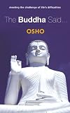 The Buddha Said...: Meeting the Challenge of Lifes Difficulties