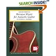 Mel Bay Baroque Music for Acoustic Guitar by Stephen Siktberg
