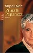 Prinz und Paparazzi.