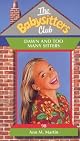 Dawn and Too Many Sitters (Baby-Sitters Club)