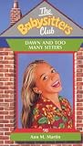 Dawn and Too Many Sitters (Baby-Sitters Club)