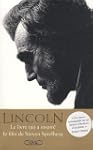 Abraham Lincoln : L'Homme qui r�va l'...
