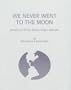 We Never Went to the Moon: America's Thirty Billion Dollar Swindle