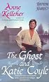 The Ghost and Katie Coyle (Haunting Hearts)