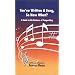 You've Written A Song, So Now What? A Guide to the Business of Songwriting for Songwriters, Musicians and Recording Artists