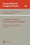 Category Theory and Computer Science: Manchester, UK, September 5-8, 1989. Proceedings (Lecture Notes in Computer Science)
