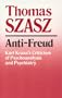 Anti-Freud: Karl Kraus's Criticism of Psychoanalysis and Psychiatry