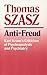 Anti-Freud: Karl Kraus's Criticism of Psycho-analysis and Psychiatry