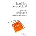 La pierre de touche. La science � l'�preuve...