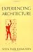Experiencing Architecture, 2nd Edition