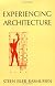 Experiencing Architecture - 2nd Edition