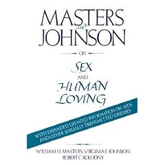 Masters and Johnson on Sex and Human Loving
