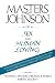 Masters and Johnson on Sex and Human Loving