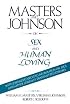 Masters and Johnson on Sex and Human Loving