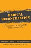 Overcoming violence : dismantling an Iris history and theology : an alernative vision
