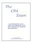 The CPA Exam: An Introduction to the Exam, Test-Taking Tips and Past Examination Questions With Solutions (Lambers CPA Review)
