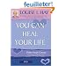 You Can Heal Your Life