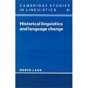 【クリックで詳細表示】Historical Linguistics and Language Change (Cambridge Studies in Linguistics) [ペーパーバック]