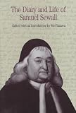 The Diary and Life of Samuel Sewall (The Bedford Series in History and Culture)