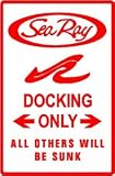 SEA RAY DOCKING sign * street boat race sport