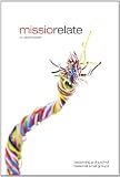 MissioRelate: Becoming a church of missional small groups
