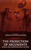 The Projection of Arguments: Lexical and Compositional Factors (Csli Lecture Notes , No 83)