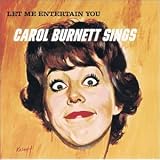 Let Me Entertain You - Carol Burnett Sings