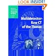 Multidetector-Row CT of the Thorax (Medical Radiology Diagnostic Imaging) by U. Joseph Schoepf and M.F. Reiser