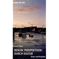 Berlin: Perspektiven durch Kultur. Texte und Projekte
