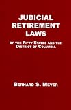 Judicial Retirement Laws of the Fifty States and the District of Columbia
