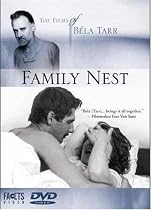 The Films of Bela Tarr: Family Nest