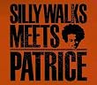Silly Walks Movement Meets Patrice