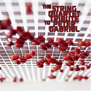CD-Charts  Music : The String Quartet Tribute to Peter Gabriel