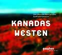 Kanadas Westen. CD: Eine akustische Reise zwischen Banff und Vancouver