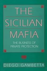 The Sicilian Mafia: The Business of Private Protection