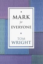 Mark for Everyone (New Testament Guides for Everyone)