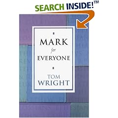 Mark for Everyone (New Testament Guides for Everyone)