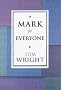 Mark for Everyone (New Testament for Everyone)