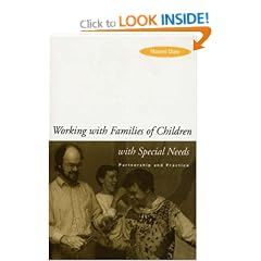 Working with Families of Children with Special Needs: Partnership and Practice