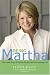 Being Martha: The Inside Story of Martha Stewart and Her Amazing Life