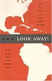 Look Away! The U.S. South in New World Studies (New Americanists)