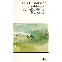 Erz�hlungen von gl�cklichen Menschen.