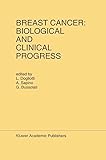 Breast cancer : biological and clinical progress