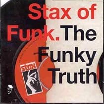 Stax of Funk: the Funky Truth