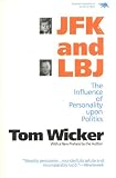 JFK and LBJ: The Influence of Personality Upon Politics