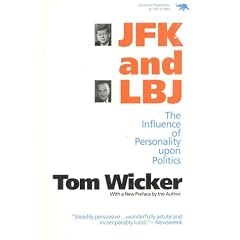 JFK and Lbj: The Influence of Personality upon Politics
