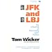JFK and LBJ: The Influence of Personality Upon Politics
