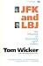 Book JFK and LBJ: The Influence of Personality Upon Politics
