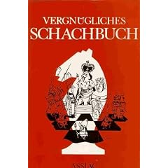 Noch ein vergn�gliches Schachbuch!