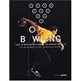 Bowling: How to Master the Game